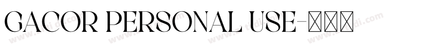 Gacor Personal Use字体转换